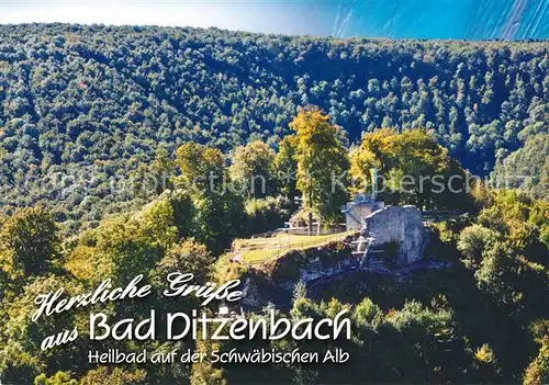 AK / Ansichtskarte Ditzenbach_Bad Burgruine Ditzenbach_Bad