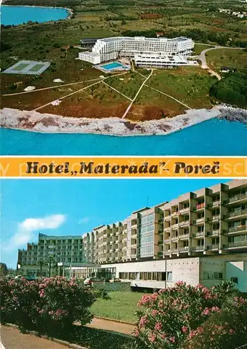 AK / Ansichtskarte Porec Fliegeraufnahme Hotel Materada Porec