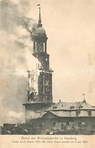 AK / Ansichtskarte Hamburg Brand der Michaeliskirche Juli 1906 Hamburg