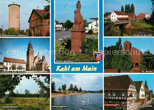 AK / Ansichtskarte Kahl_Main Wasserturm Rathaus Kahler Sandhas Kirche Atomkraftwerk Camping Kahl_Main