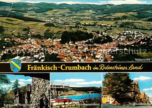 AK / Ansichtskarte Fraenkisch Crumbach Burgruine Rodenstein Freischwimmbad Dorfschmiede Panorama Fraenkisch Crumbach