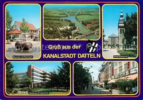 AK / Ansichtskarte Datteln Brunnen Fachwerk Amanduskirche Vestische Kinderklinik Datteln