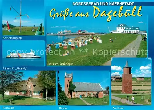 AK / Ansichtskarte Dagebuell Faehrschiff Uthlande Faehranleger Kirchwarft Kirche Deich Dagebuell