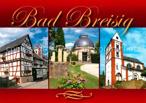 AK / Ansichtskarte Bad_Breisig Kirche Trinkhalle Fachwerkhaeuser Bad_Breisig