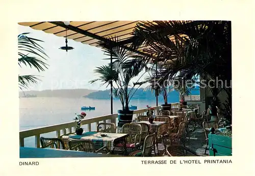 AK / Ansichtskarte Dinard_Ille_et_Vilaine_Bretagne Terrasse de l Hotel Printania Dinard_Ille