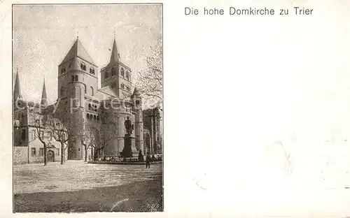 AK / Ansichtskarte Trier Hohe Domkirche Trier