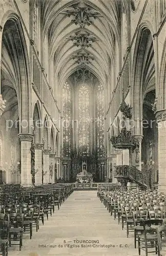 AK / Ansichtskarte Tourcoing_Nord Interieur de lEglise Saint Christophe Tourcoing Nord