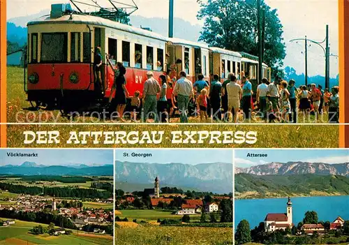 AK / Ansichtskarte Attersee Attergau Express Voecklemarkt St Georgen Seepanorama Attersee