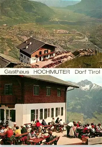 AK / Ansichtskarte Dorf_Tirol Berggasthaus Hochmuter Terrasse Panoramablick ins Tal Alpen Dorf_Tirol