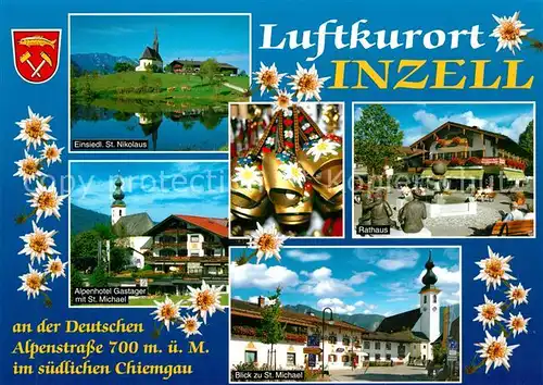 AK / Ansichtskarte Inzell Einsiedl Sankt Nikolaus Alpenhotel Gastager Sankt Michael Rathaus Inzell