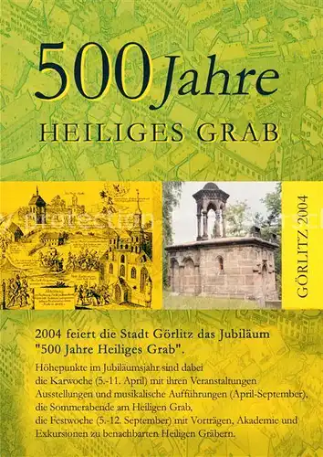 AK / Ansichtskarte Goerlitz_Sachsen 500 Jahre Heiliges Grab Goerlitz Sachsen