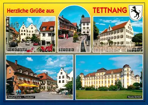 AK / Ansichtskarte Tettnang Torschloss Montfortstrasse Rathaus Schloss Gasthof Krone Torstuben Tettnang