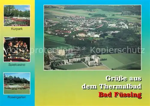 AK / Ansichtskarte Bad_Fuessing Fliegeraufnahme Kurpark Spielcasino Rosengarten Bad_Fuessing