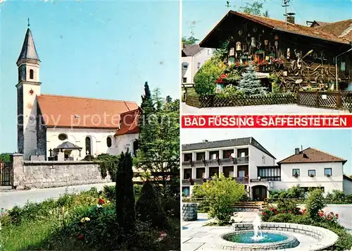 AK / Ansichtskarte Bad_Fuessing Safferstetten Brunnen Kirche Heimatmuseum Bad_Fuessing