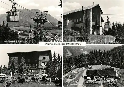 AK / Ansichtskarte Mariazell_Steiermark Schwebebahn Mariazell Bergstation Berghotel Buergeralpe Alpenvereinshaus Mariazell_Steiermark