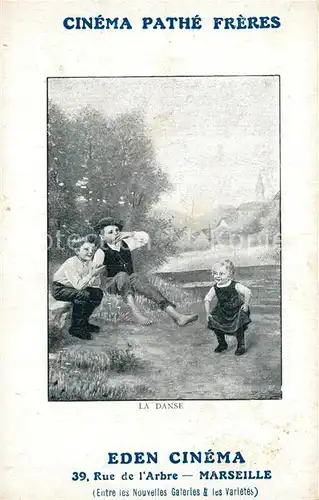 AK / Ansichtskarte Kinder_Child_Enfants Cinema Pathe Freres La Danse Eden Cinema Marseille  Kinder_Child_Enfants