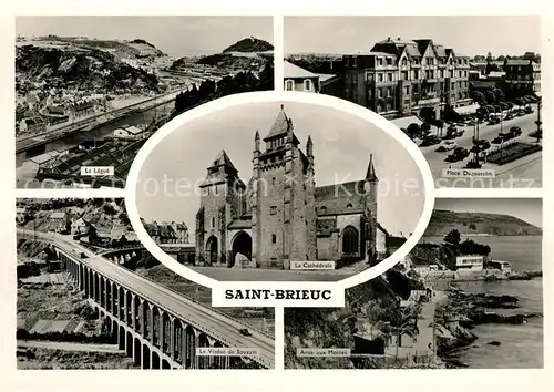 AK / Ansichtskarte Saint Brieuc_Cotes d_Armor Cathedrale Viaduc de Souzain Anse aux Moines Place Duguesclin Saint Brieuc_Cotes d