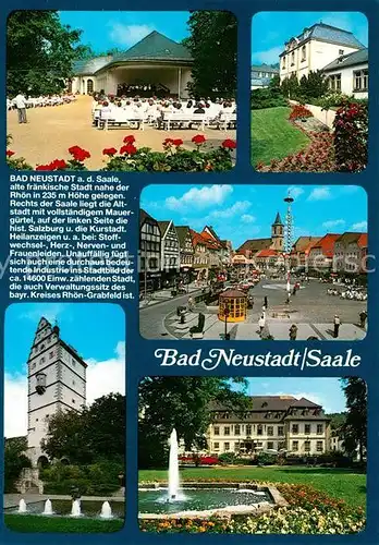 AK / Ansichtskarte Bad_Neustadt Kurkonzert Marktplatz Kursanatorium  Turm Chronik Bad_Neustadt