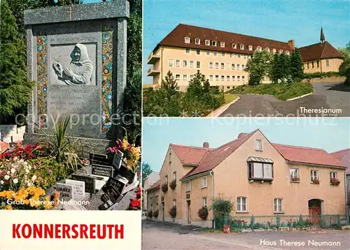 AK / Ansichtskarte Konnersreuth_Oberpfalz Grab Haus Therese Neumann Theresianum Konnersreuth Oberpfalz