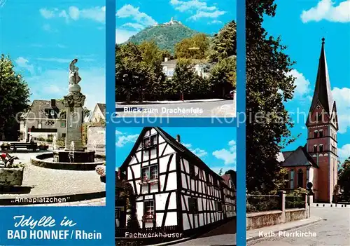 AK / Ansichtskarte Bad_Honnef Annaplaetzchen Katholische Pfarrkirche Drachenfels Bad_Honnef