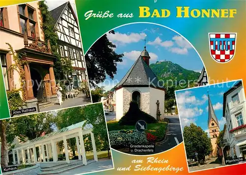 AK / Ansichtskarte Bad_Honnef Rathaus Gnadenkapelle Drachenfels Pfarrkirche Bad_Honnef