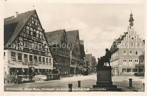 AK / Ansichtskarte Dinkelsbuehl Hotel Rose Christoph von Schmid Denkmal und Ratstrinkstube Dinkelsbuehl
