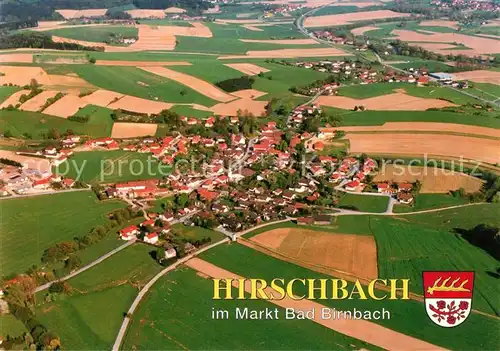 AK / Ansichtskarte Hirschbach_Niederbayern Fliegeraufnahme Hirschbach Niederbayern