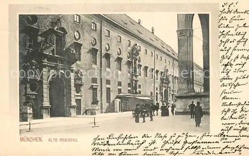 AK / Ansichtskarte Muenchen Alte Residenz Muenchen