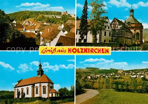 AK / Ansichtskarte Holzkirchen_Unterfranken Ortsansichten Kirche Hotel Benedictushof ehem. Benediktinerkloster Holzkirchen Unterfranken