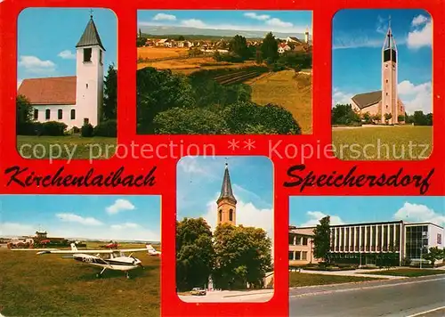 AK / Ansichtskarte Kirchenlaibach Speichersdorf Kirche Gebaeude Landschaftspanorama Motorflugzeug Flugplatz Kirchenlaibach Speichersdorf