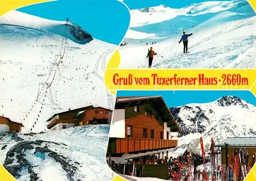 AK / Ansichtskarte Hintertux_Zillertal Tuxerferner Haus Skigebiet Hintertux_Zillertal