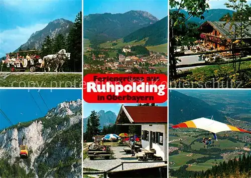 AK / Ansichtskarte Ruhpolding Pferdewagen Panorama Bergrestaurant Drachenflieger Seilbahn Ruhpolding