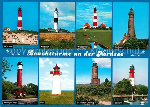 AK / Ansichtskarte Nordsee_Region Leuchttuerme Hoernum Kampen Westerhever Borum Wangerooge List Buesum  Nordsee Region