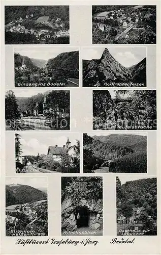 AK / Ansichtskarte Treseburg_Harz Eingang ins Bodetal Rosstrappenfelsen Kirche Teufelsbruecke Weisser Hirsch Wilhelmsblick Gasthaus zur Lappbode Treseburg Harz