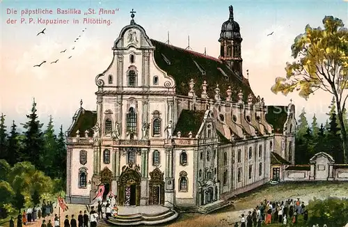 AK / Ansichtskarte Altoetting Basilika St Anna der PP Kapuziner Altoetting