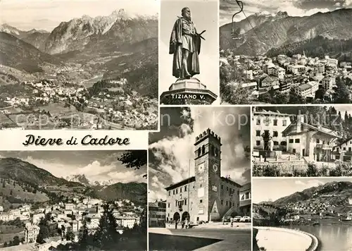 AK / Ansichtskarte Cadore Panorama Tallandschaft Dolomiten Ortsmotive Tiziano Denkmal Statue  Cadore