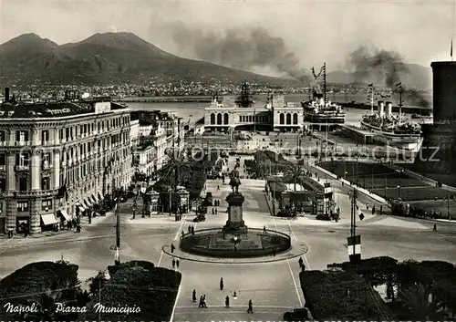 AK / Ansichtskarte Napoli_Neapel Piazza Municipio Monumento Napoli Neapel
