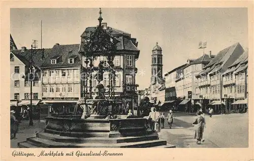 AK / Ansichtskarte Goettingen_Niedersachsen Marktplatz mit Gaenseliesel Brunnen Goettingen Niedersachsen