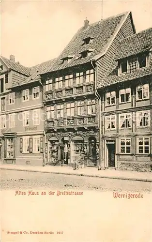 AK / Ansichtskarte Wernigerode_Harz Altes Haus an der Breitestrasse Wernigerode Harz