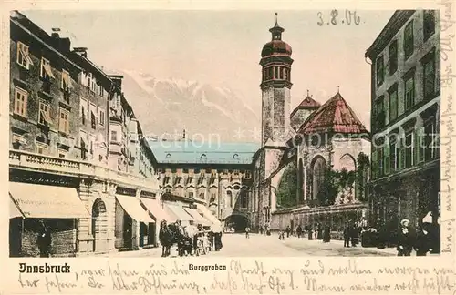 AK / Ansichtskarte Innsbruck Burggraben Innsbruck