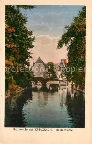 AK / Ansichtskarte Kreuznach_Bad Radium Solbad Muehlenteich Kreuznach_Bad