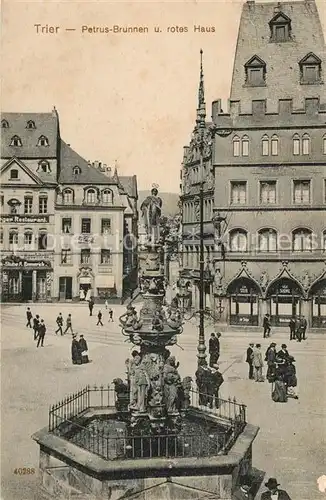 AK / Ansichtskarte Trier Petrus Brunnen und rotes Haus Trier