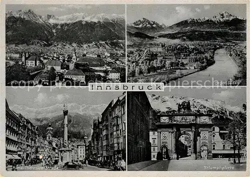 AK / Ansichtskarte Innsbruck Panorama Maria Theresienstrasse Triumphpforte Innsbruck