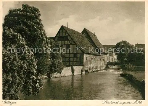 AK / Ansichtskarte Goettingen_Niedersachsen Leinekanal und grosse Muehle Goettingen Niedersachsen