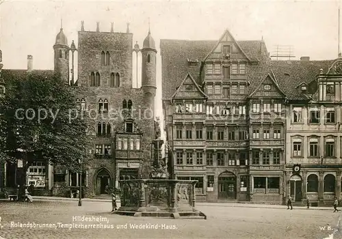 AK / Ansichtskarte Hildesheim Rolandsbrunnen Templerherrenhaus und Wedekind Haus Hildesheim