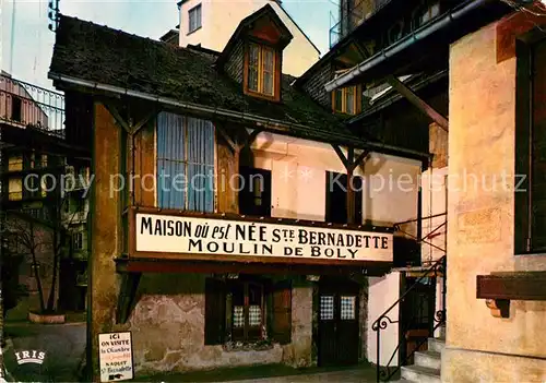 AK / Ansichtskarte Lourdes_Hautes_Pyrenees Maison natale de Sainte Bernadette Moulin de Boly Lourdes_Hautes_Pyrenees