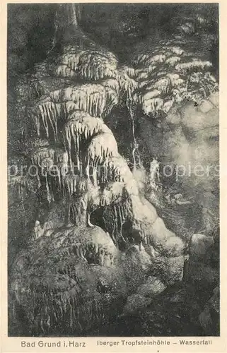 AK / Ansichtskarte Bad_Grund Iberger Tropfsteinhoehle Wasserfall Bad_Grund