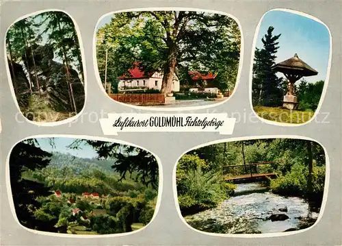 AK / Ansichtskarte Goldmuehl_Fichtelgebirge Bad Berneck Bischofsgruen Goldmahlmuehlen  Goldmuehl Fichtelgebirge