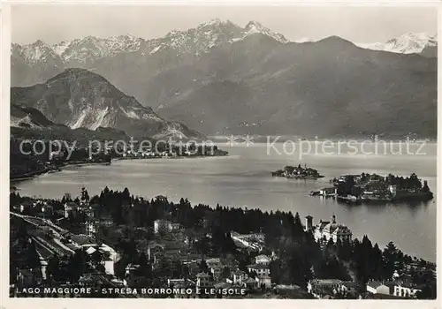 AK / Ansichtskarte Stresa_Lago_Maggiore Panorama Borromeo e le Isole Alpi Stresa_Lago_Maggiore