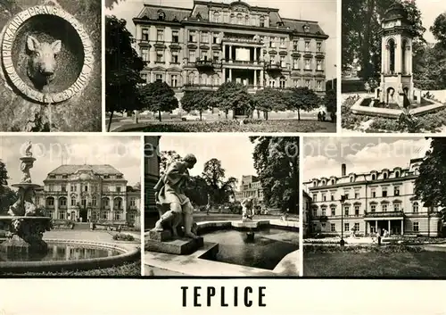 AK / Ansichtskarte Teplice Urquelle Pravridlo Schloss Brunnen Statue Teplice